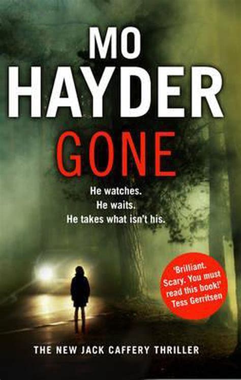 Badly dehydrated, they've been bound and beaten, the husband is close to death. bol.com | Gone, Mo Hayder | 9780553824339 | Boeken