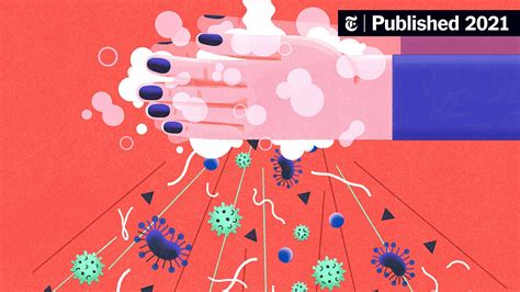 Why We Should Keep Washing Our Hands Post Pandemic The New York Times