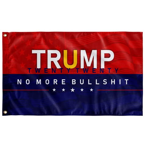 President Trump 2020 No More Bs Flag Liberty Tee Shop Flag Trump Trump 2020 Flags