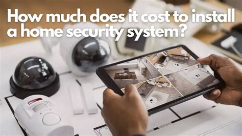 How Much Does It Cost To Install A Home Security System