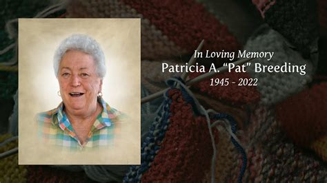 Patricia A “pat” Breeding Tribute Video