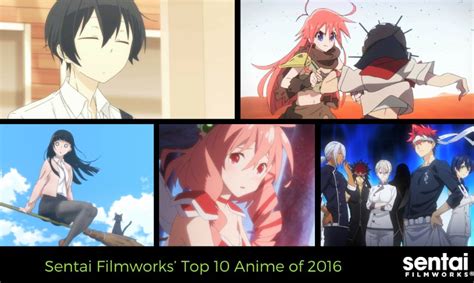 Sentai Filmworks Top 10 Anime Of 2016 Sentai Filmworks
