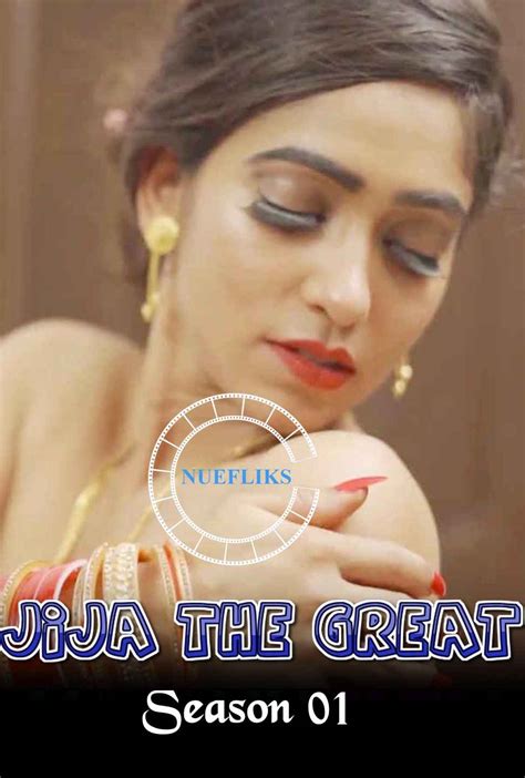 Jija The Great 2020 Hindi S01e03 Nuefliks Web Series 720p Hdrip 300mb