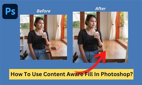 How To Use Content Aware Fill In Photoshop Cc Easy Method