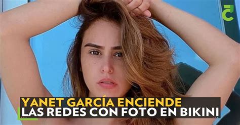 Yanet García enciende las redes con foto en bikini
