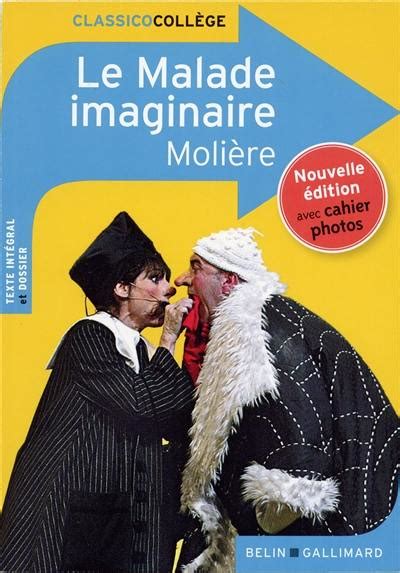 Livre Le Malade Imaginaire écrit Par Molière Belin