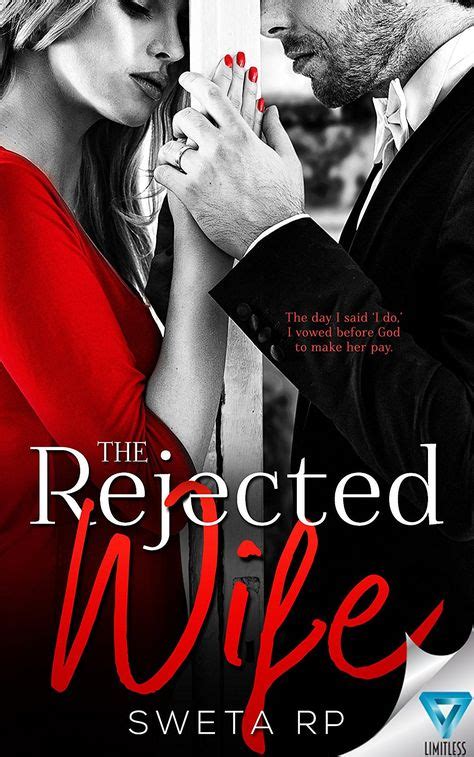The Rejected Wife Kindle Edition By Sweta Rp Romance Kindle Ebooks
