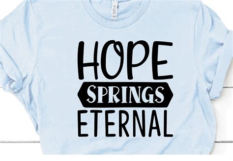 Hope Springs Eternal Graphic By Printdesignstudio · Creative Fabrica