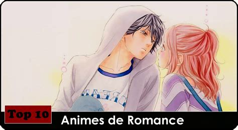 Top 10 Melhores Animes De Romance Kaonashi