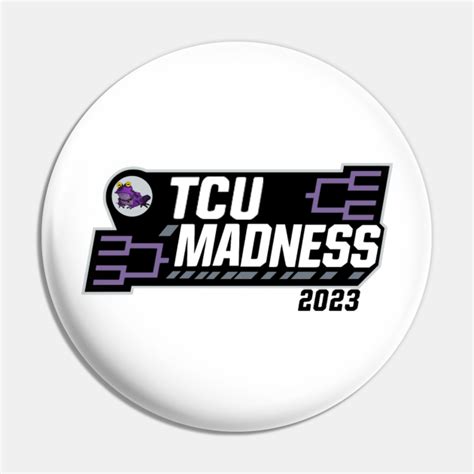 Tcu March Madness 2023 Tcu Pin Teepublic