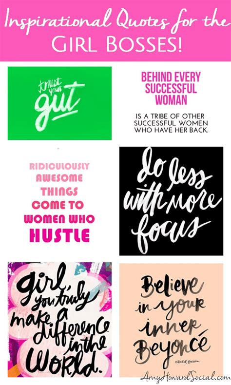 Inspirational Quotes For The Girl Bosses Amy Howard Social