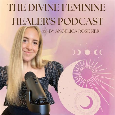 The Divine Feminine Healers Podcast