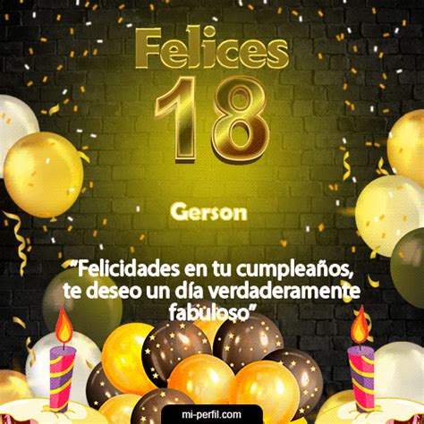 🎂 Felices 18 Gerson  De Cumpleaños