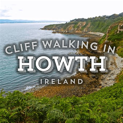 Cliff Walking In Howth Ireland Sara Sees