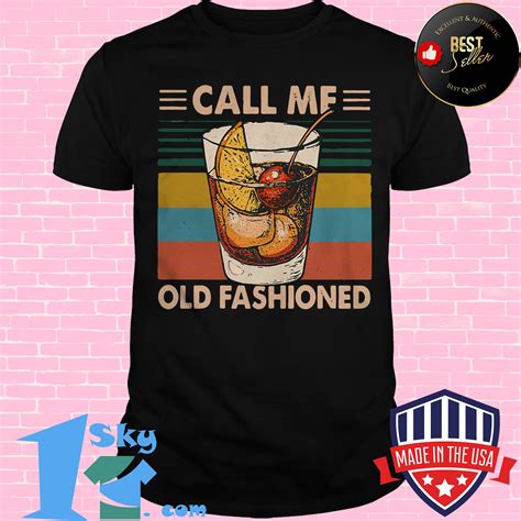 Official Vintage Call Me Old Fashioned Lemond Juice Shirt