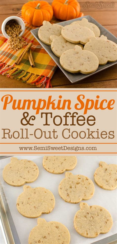 Pumpkin Spice Toffee Roll Out Cookie Recipe Spice Cookie Recipes