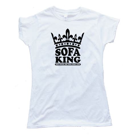 At sft we focus on the following: Womens Sofa King Our Prices Are Sofa King Low! - Tee Shirt