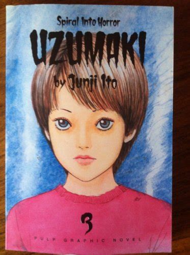 Uzumaki Volume 3 Vol 3 By Junji Ito Junji Ito Illustrator New