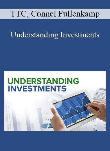 Ttc Connel Fullenkamp Understanding Investments Imcourse Download