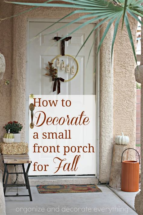 How To Decorate A Small Front Porch For Fall Organize