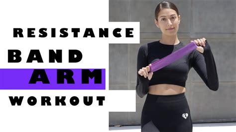 Resistance Band Arm Workout Toned Arms Youtube