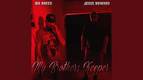 My Brothers Keeper Youtube Music
