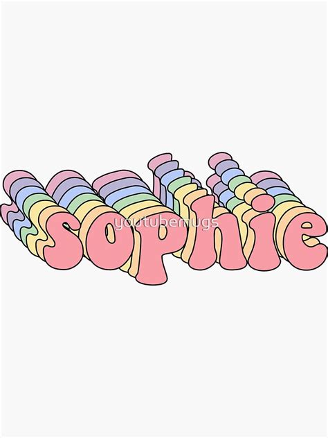 Sophie Name Sticker Sticker For Sale By Youtubemugs Redbubble
