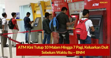 Open an account today with cimb. Operasi Mesin ATM Kini Tutup 10 Malam Hingga 7 Pagi ...