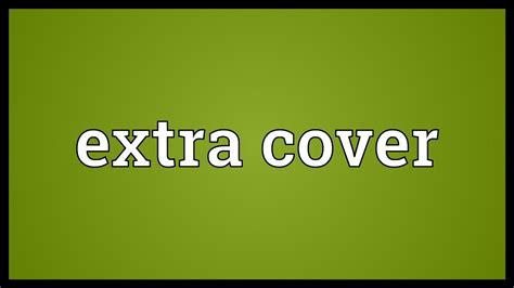 Extra Cover Meaning Youtube