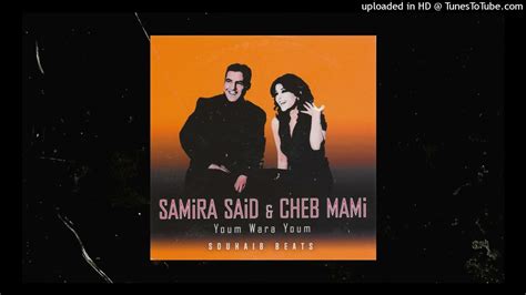 Samira Said Ft Cheb Mami Youm Wara Youm Trap Instrumental Prod By