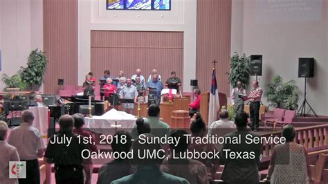 July 1st 2018 Sunday Traditional Service Oakwood Umc Lubbock Texas