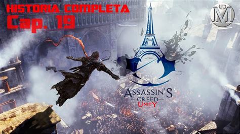 Assassin s Creed Unity Historia Completa Capítulo 19 YouTube