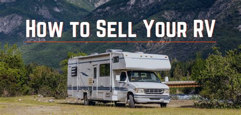 How To Sell Your Rv Rv Advice Tips Gorollick Blog