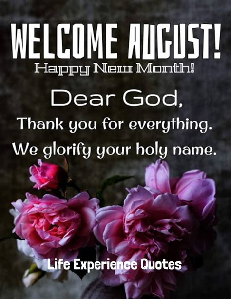 Welcome August Happy New Month Dear God Thank You For Everything We