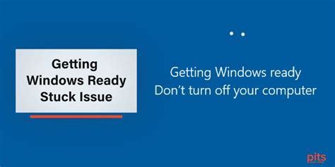 Getting Windows Ready Stuck Issue Troubleshooting Guides