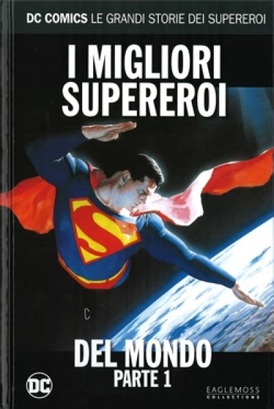 Dc Comics Le Grandi Storie Dei Supereroi 81 I Migliori Supereroi