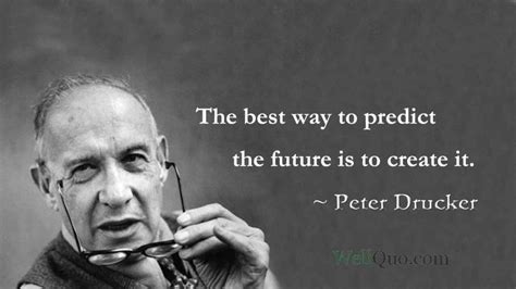 Peter Drucker Quotes For Entrepreneur Well Quo