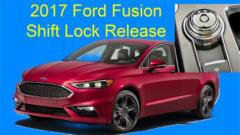 Ford Fusion Shift Lock Release