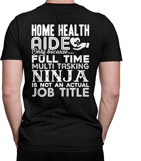 Cool Home Health Mens T Shirt Home Health Aide Womens Tee