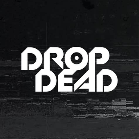 Dropdead Official Youtube