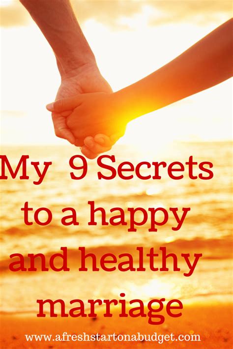my 9 secrets to a happy and healthy marriage a fresh start on a budget healthy marriage