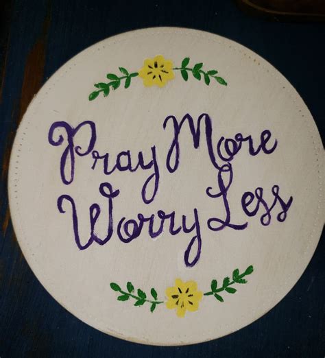 Pray More Worry Less Wooden Sign 6d And Ready To Hang Wooden