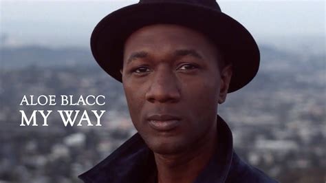 Aloe Blacc My Way Official Music Video Music Videos Youtube