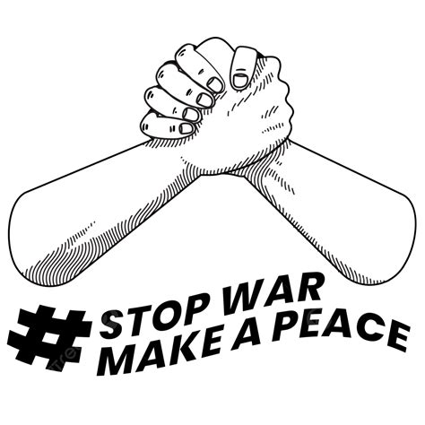 Stop War Make A Peace Png Vector Psd And Clipart With Transparent
