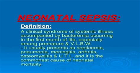 Neonatal Sepsis University Of Neonatal Sepsis Definition A Clinical Syndrome Of Systemic