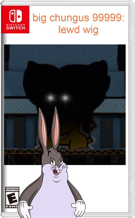 Big Chungus 99999 Lewd Wig Big Chungus Wiki Fandom