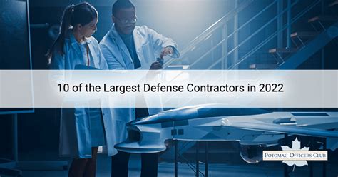 10 Of The Largest Defense Contractors In 2022 Potomac Officers Club