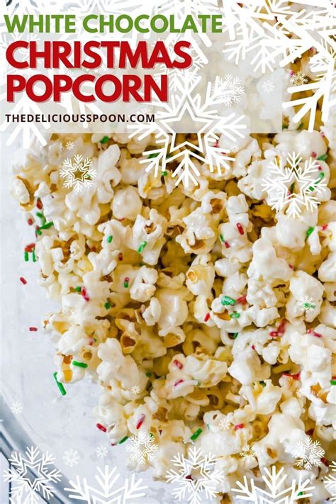 Holiday Popcorn With White Chocolate An Easy Holiday Treat