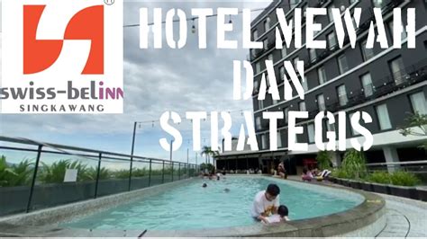 Hotel Swiss Belinn Singkawang New Normal 2020 Youtube