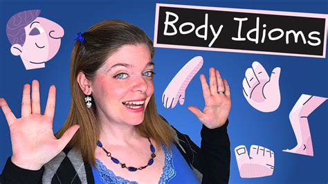 Body Idioms Improve Your English Fluency With Common Idioms Based
